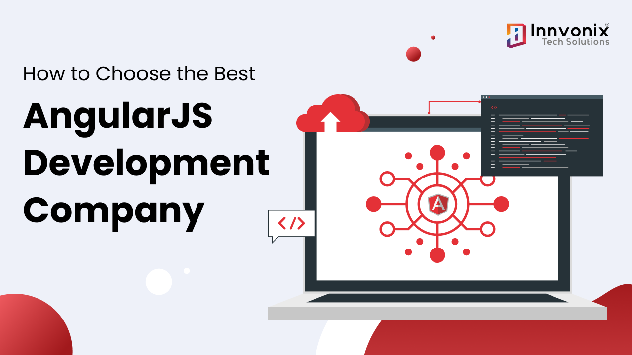How to Choose the Best AngularJS Development Company