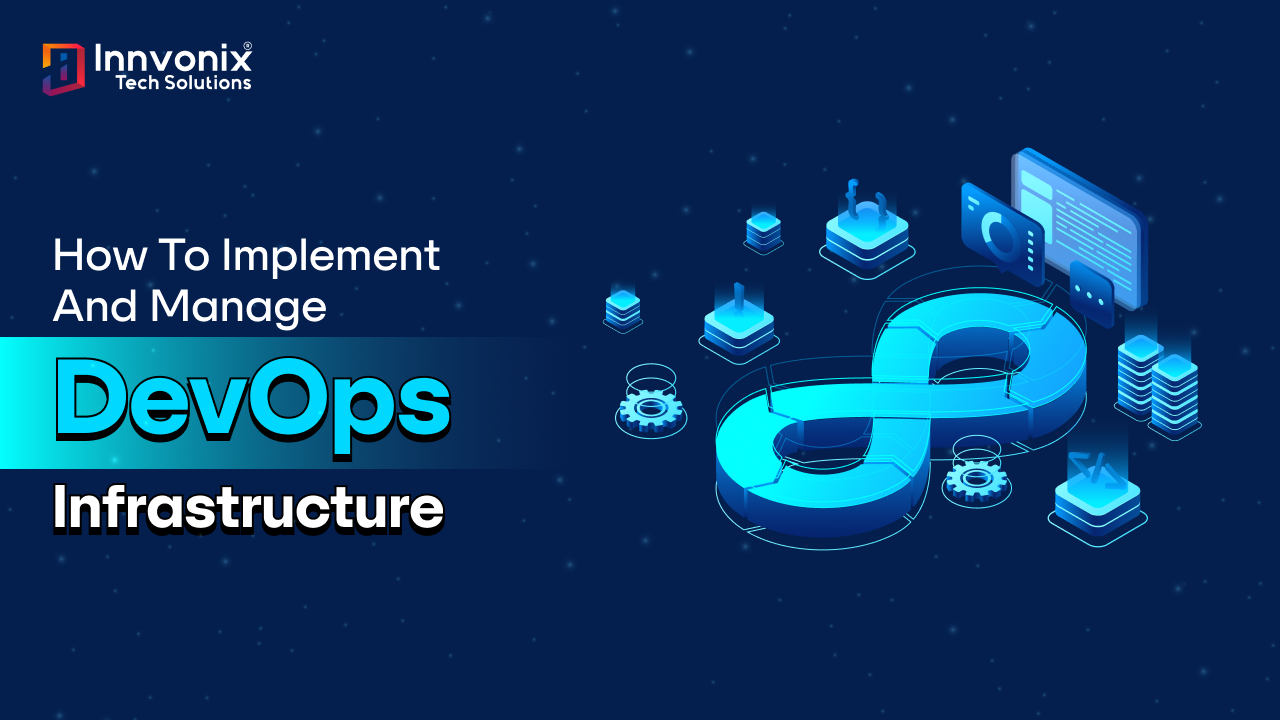 How to Implement and Manage DevOps Infrastructure?